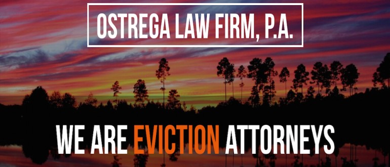 Welcome to OstregaLaw.com Florida Eviction Attorneys